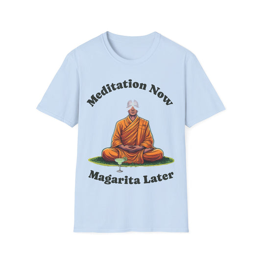 Meditation Now, Magarita Later T-Shirt