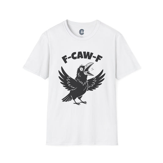 Crow: F-Caw-F T-Shirt