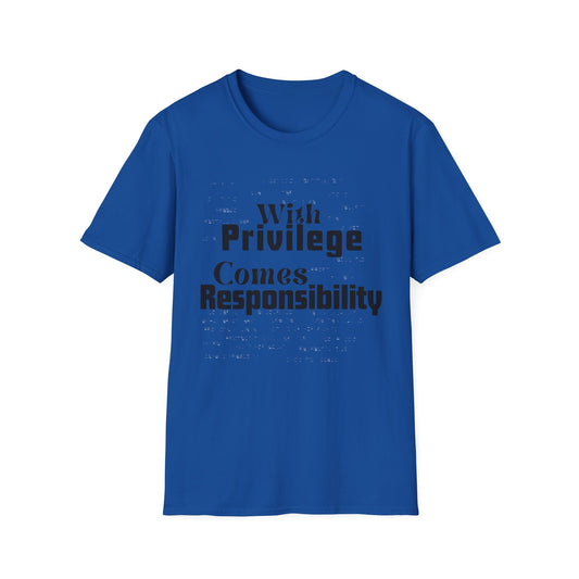 Privilege & Responsibility T-Shirt