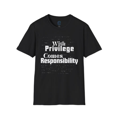 Privilege & Responsibility T-Shirt