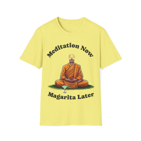 Meditation Now, Magarita Later T-Shirt