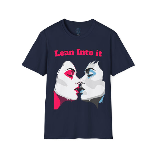 Lean Into It T-Shirt