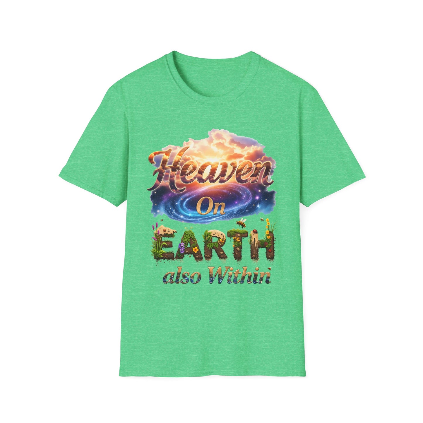Heaven On Earth & Within T-Shirt