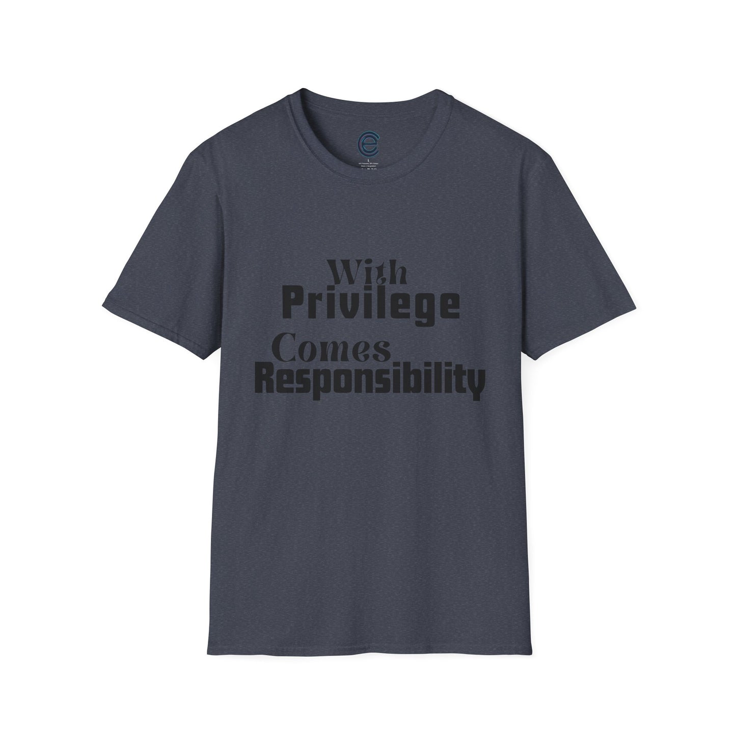 Privilege & Responsibility T-Shirt