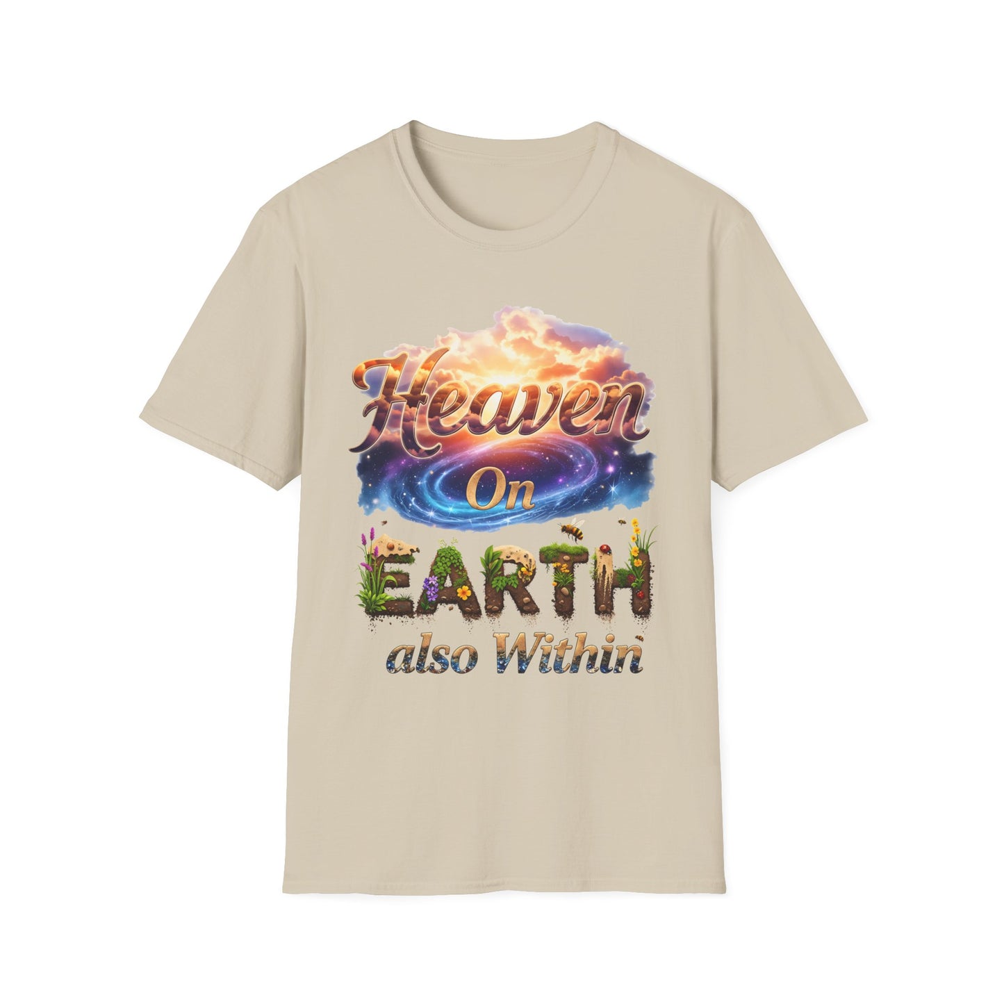 Heaven On Earth & Within T-Shirt