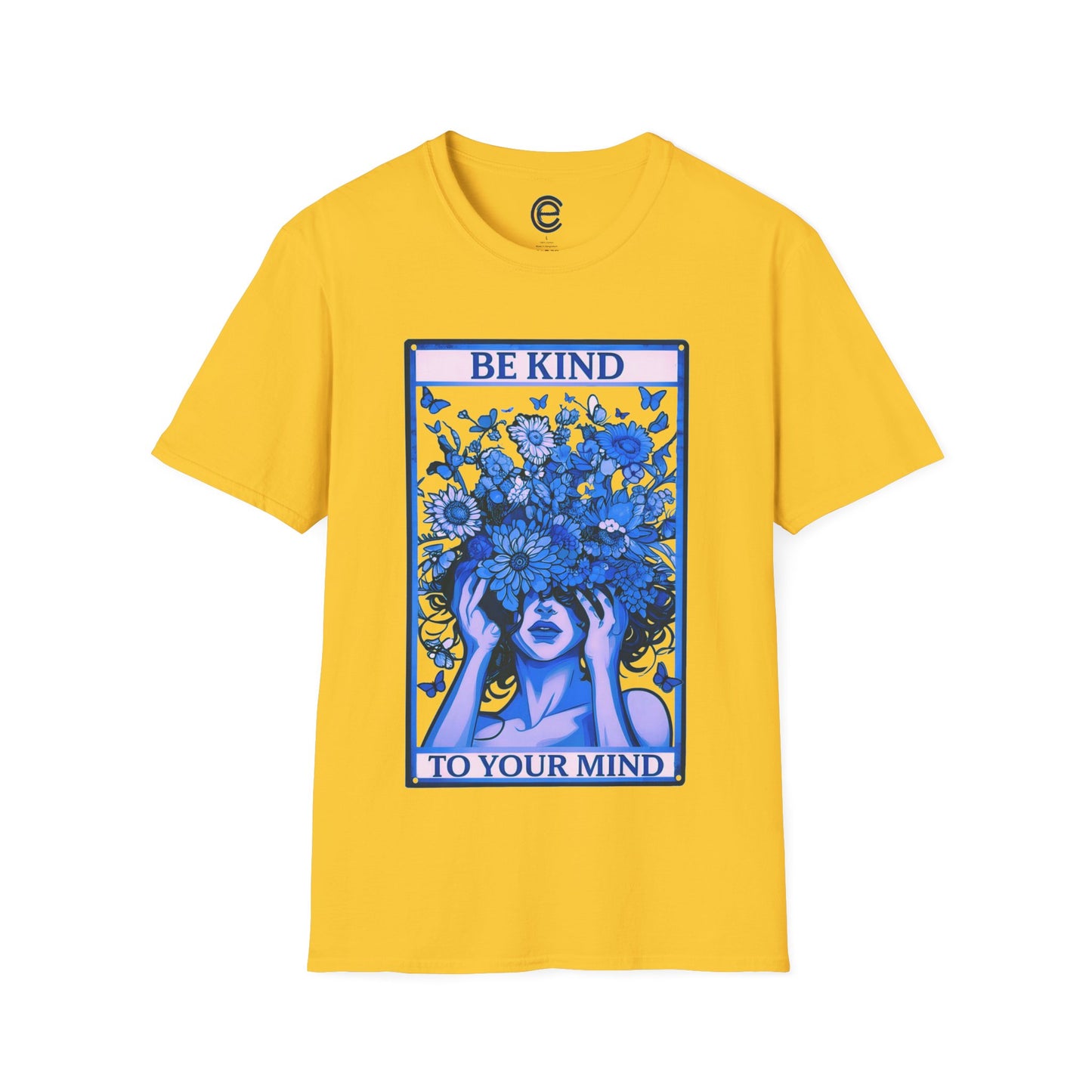 Be Kind To Your Mind T-Shirt