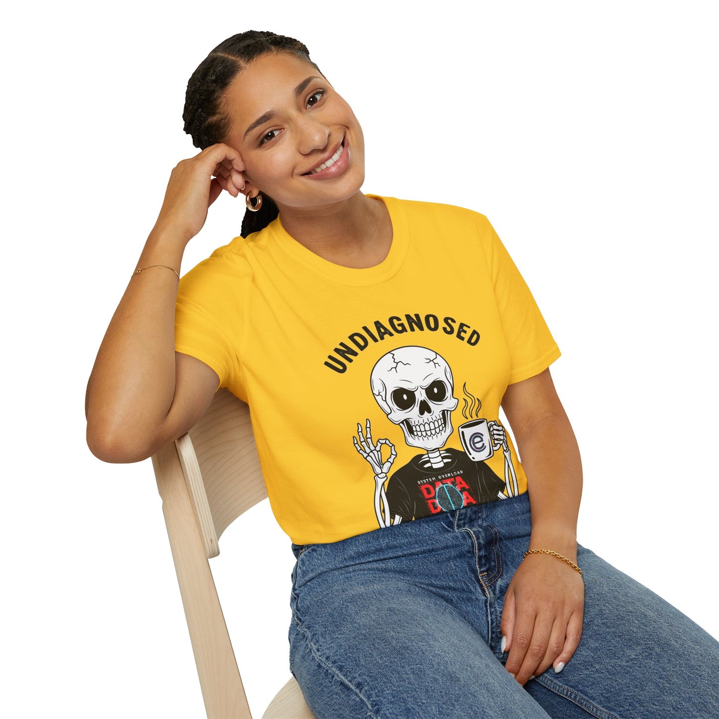 Undiagnosed But... T-Shirt