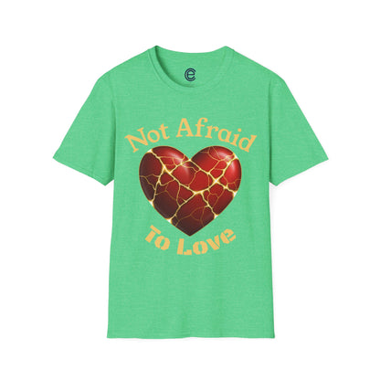 Not Afraid To Love - Military Green Graphic T-Shirt