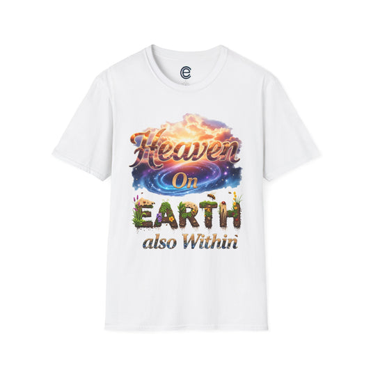 Heaven On Earth & Within T-Shirt