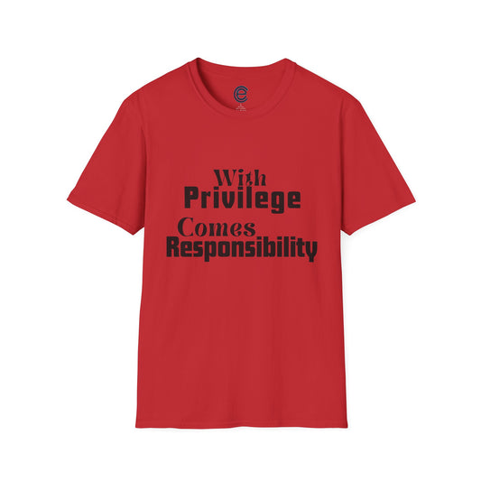 Privilege & Responsibility T-Shirt