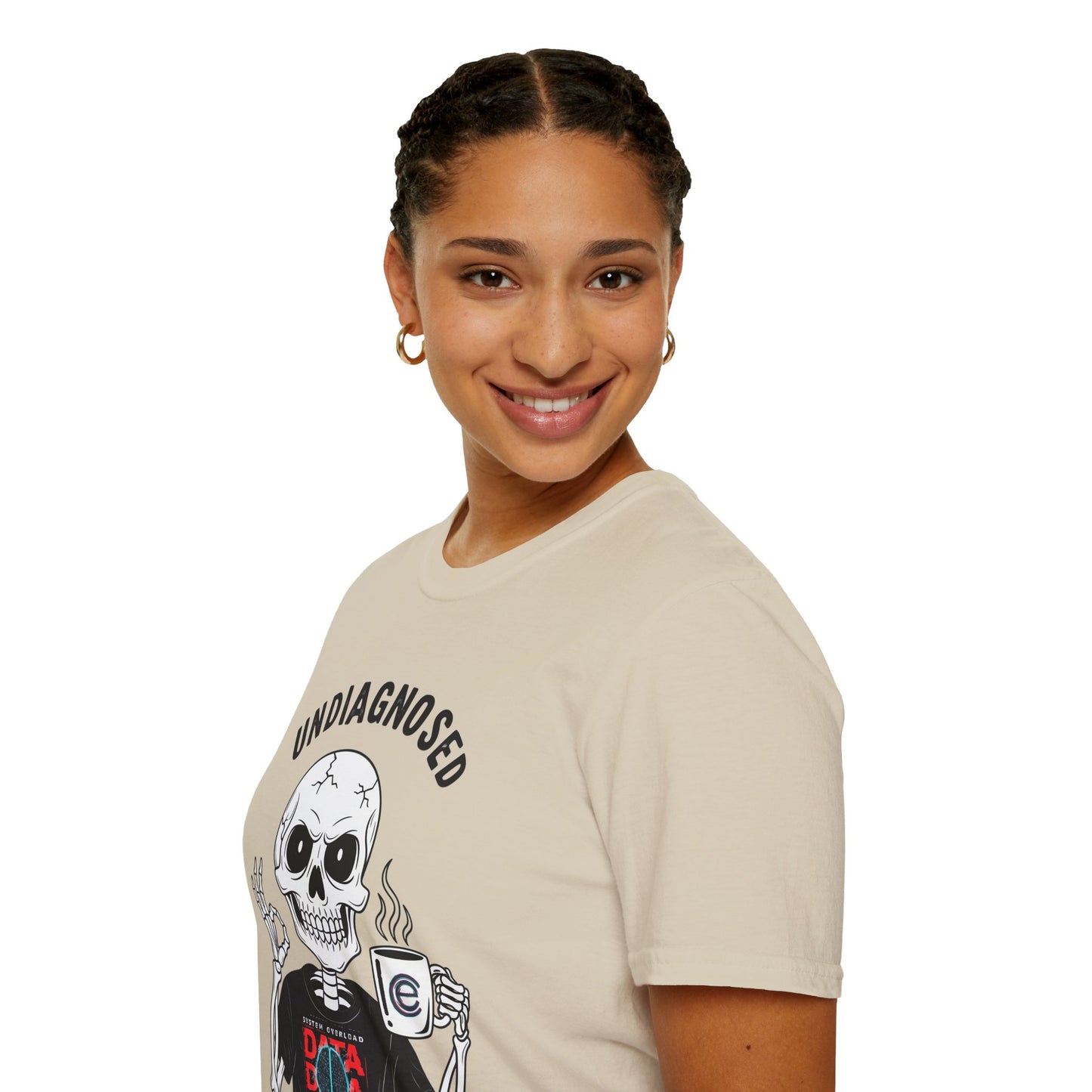 Undiagnosed But... T-Shirt