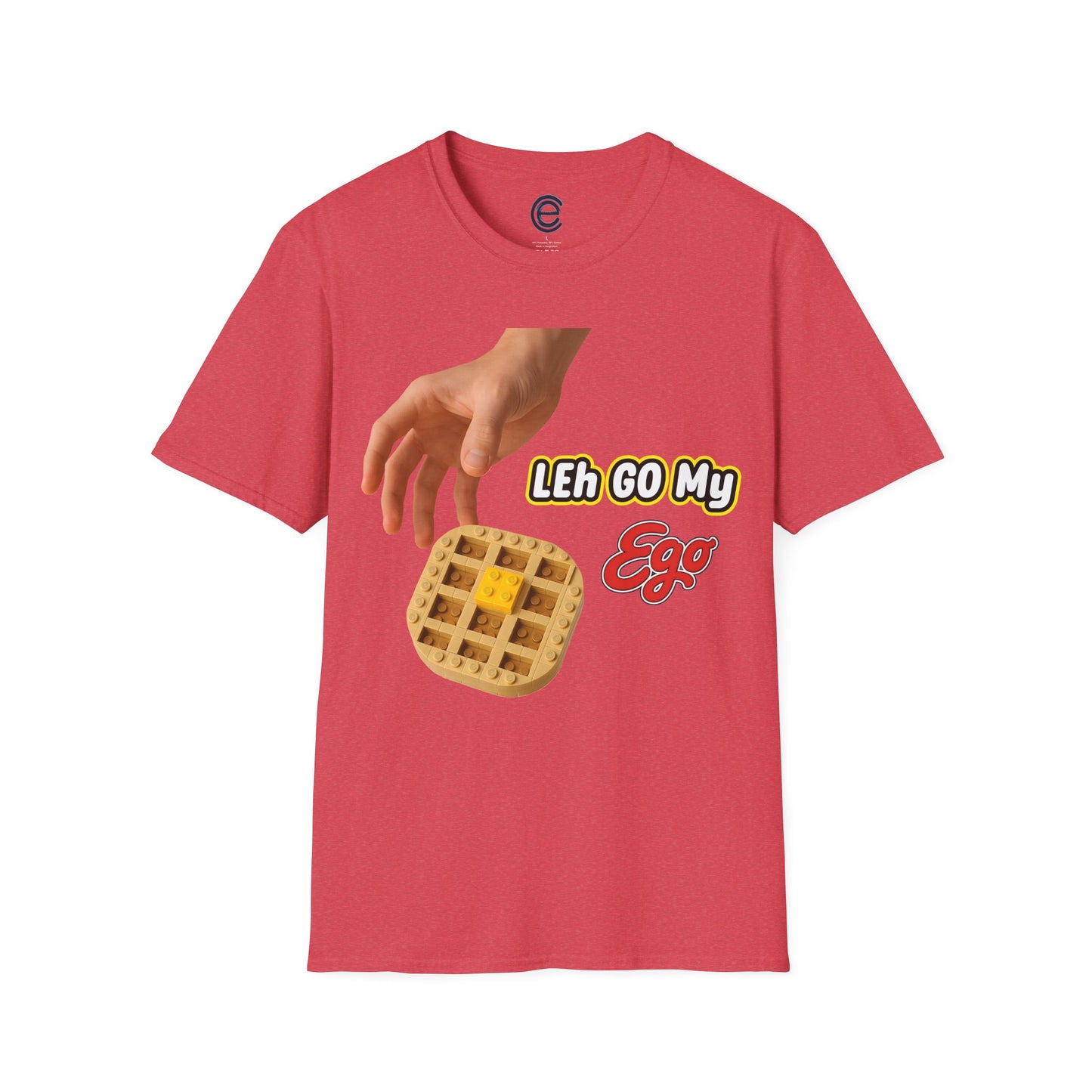 LEh GO My Ego T-Shirt