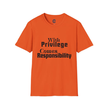 Privilege & Responsibility T-Shirt