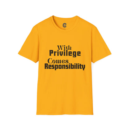 Privilege & Responsibility T-Shirt