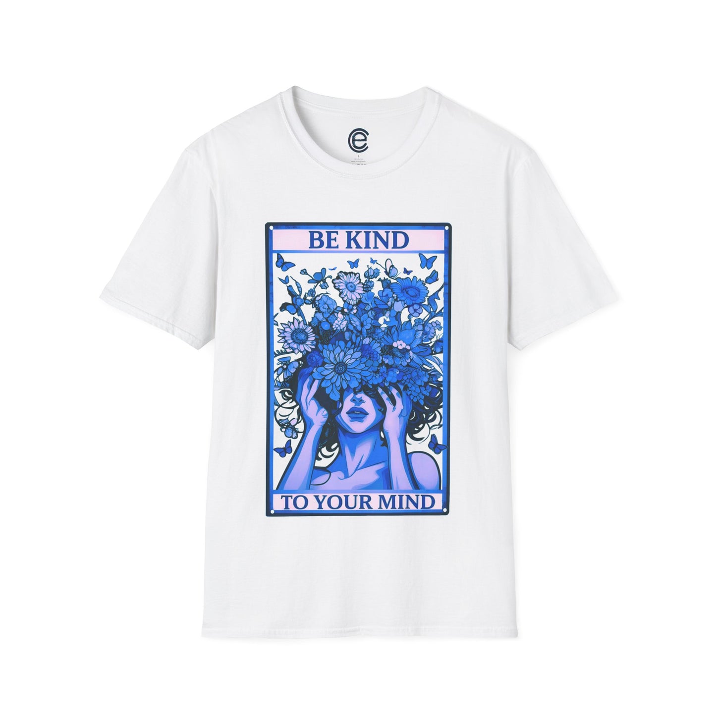Be Kind To Your Mind T-Shirt