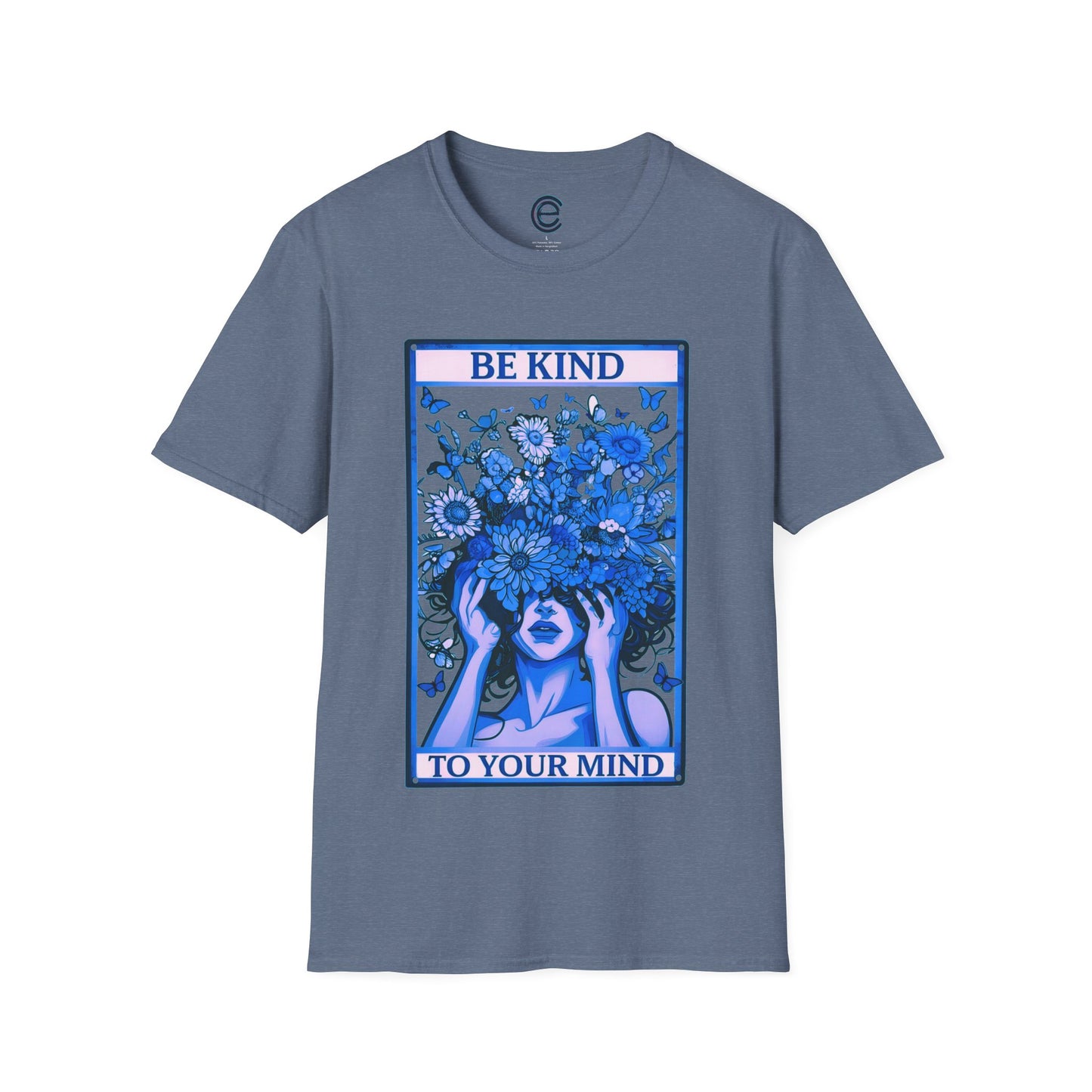 Be Kind To Your Mind T-Shirt