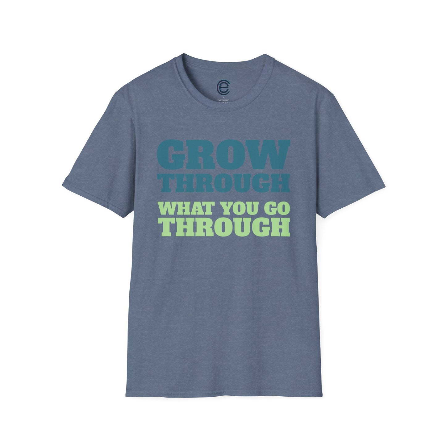 Go Through & Grow Through T-Shirt