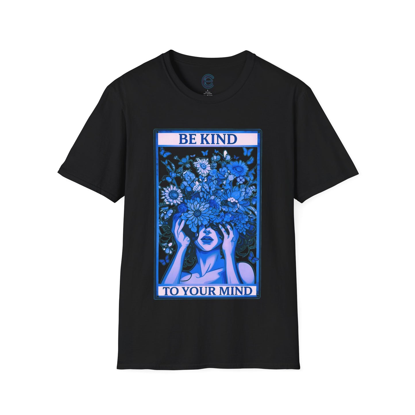 Be Kind To Your Mind T-Shirt