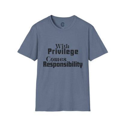 Privilege & Responsibility T-Shirt