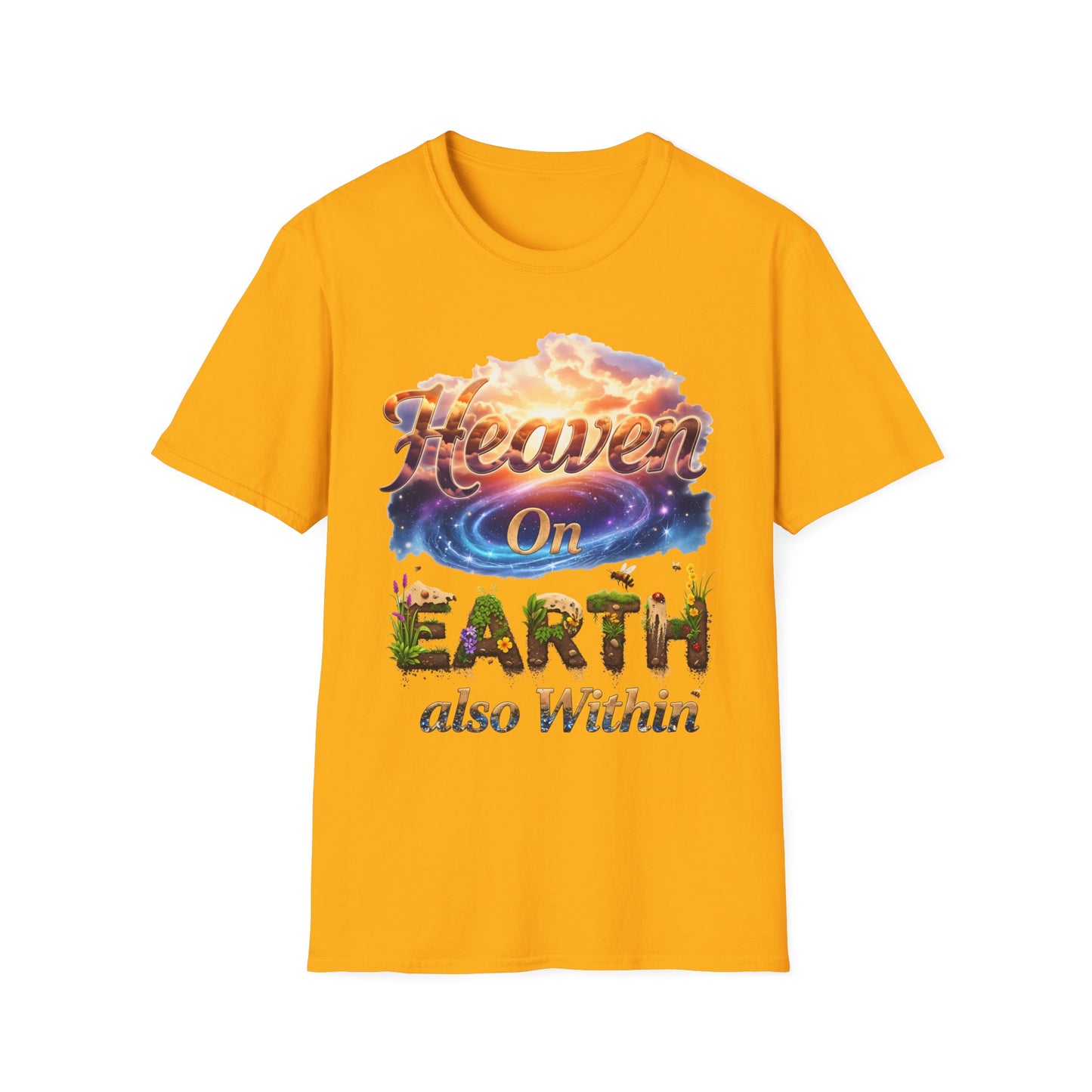 Heaven On Earth & Within T-Shirt