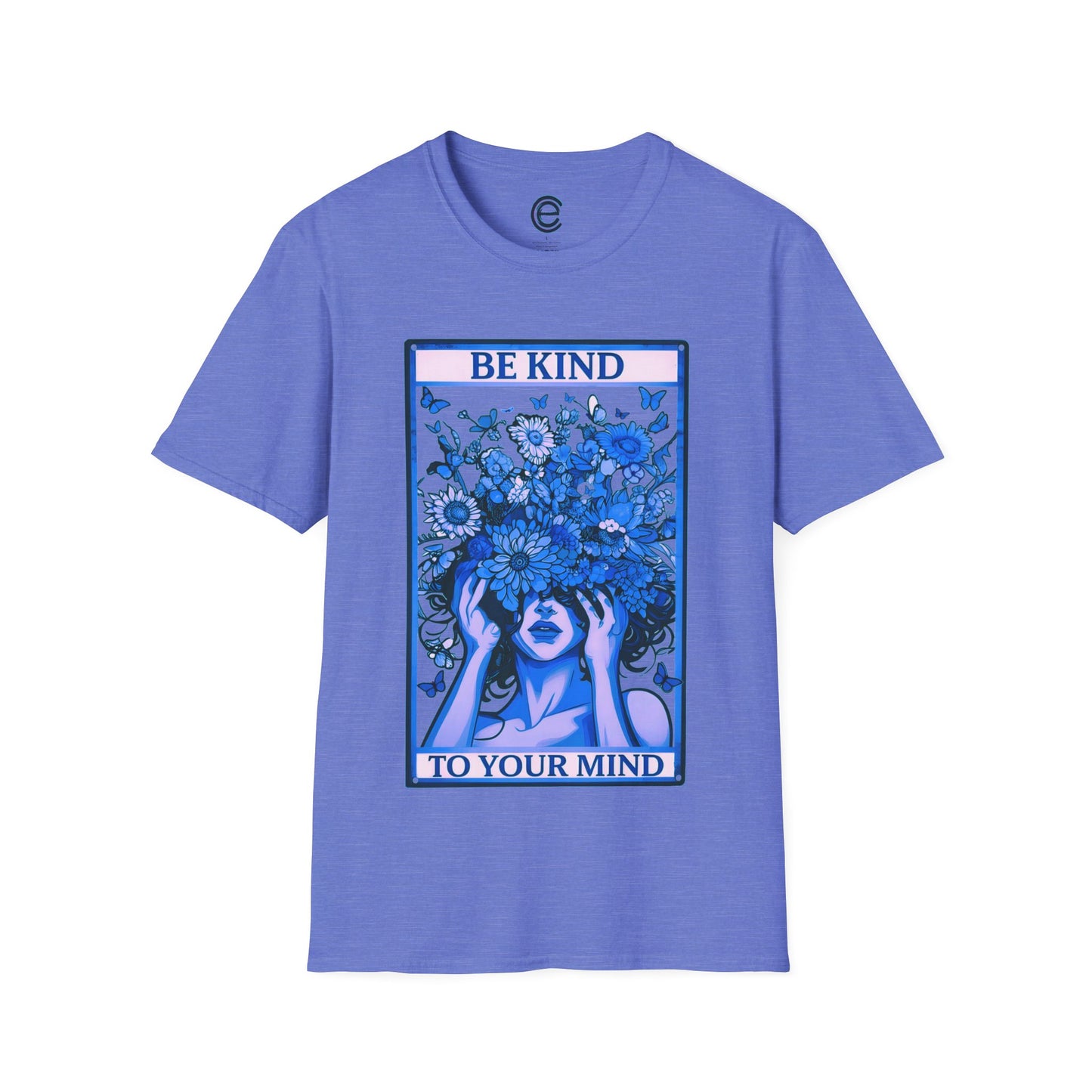 Be Kind To Your Mind T-Shirt