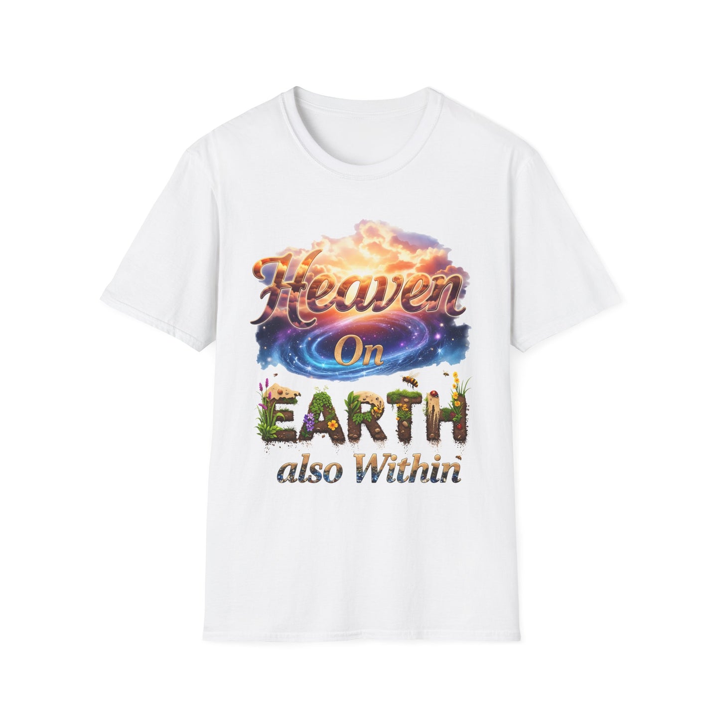 Heaven On Earth & Within T-Shirt