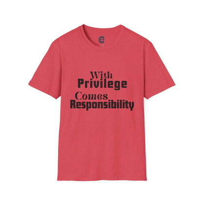 Privilege & Responsibility T-Shirt