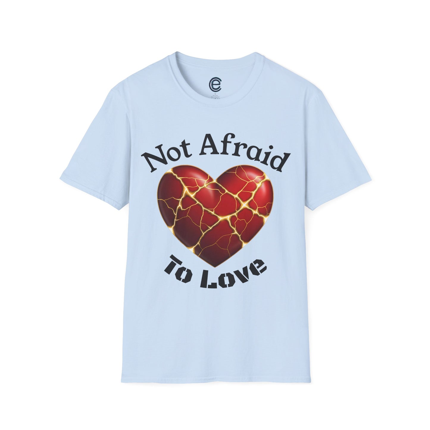 Not Afraid To Love - Cornsilk Graphic T-Shirt