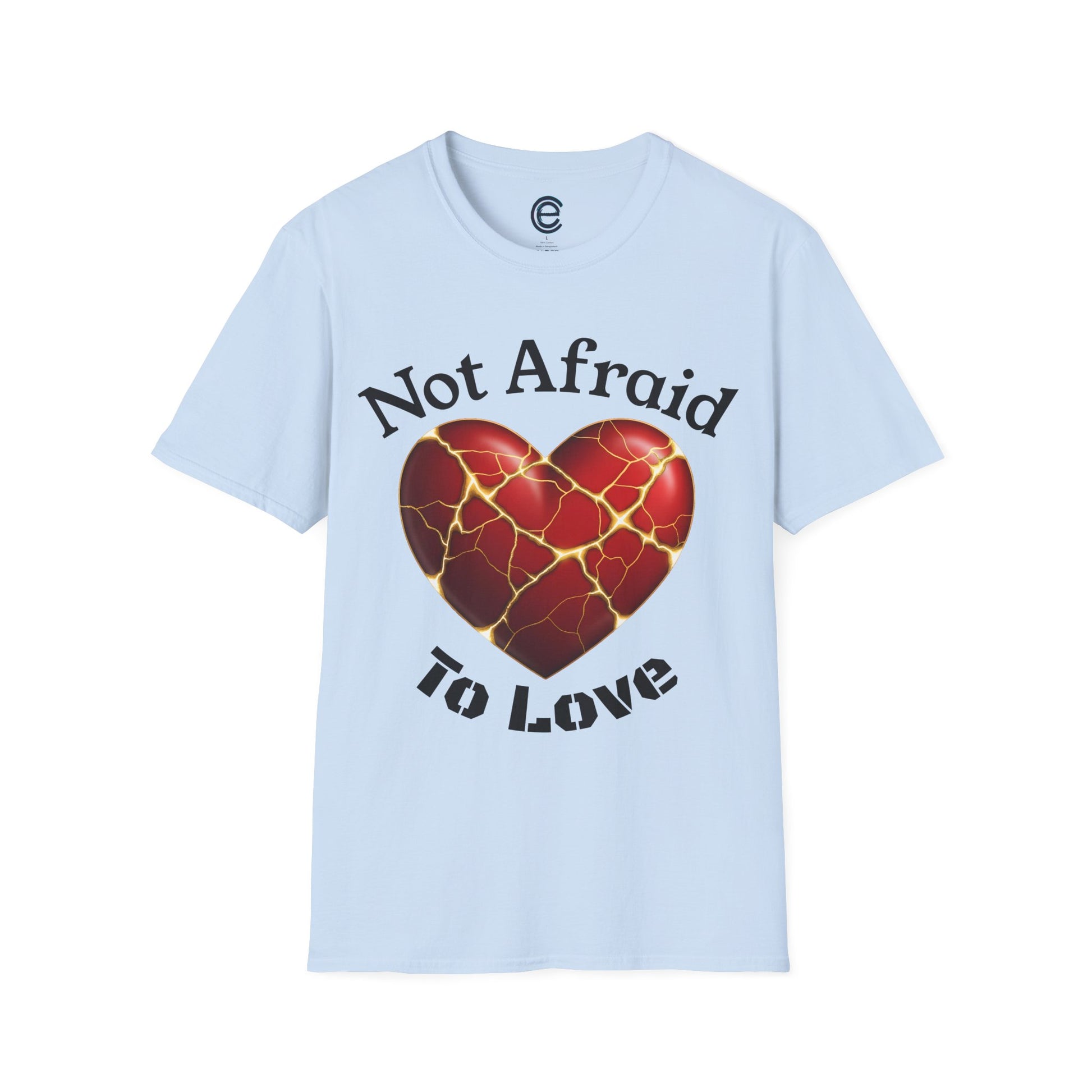 Not Afraid To Love - Cornsilk Graphic T-Shirt