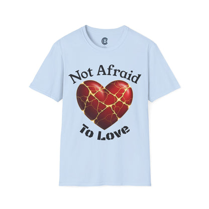 Not Afraid To Love - Cornsilk Graphic T-Shirt