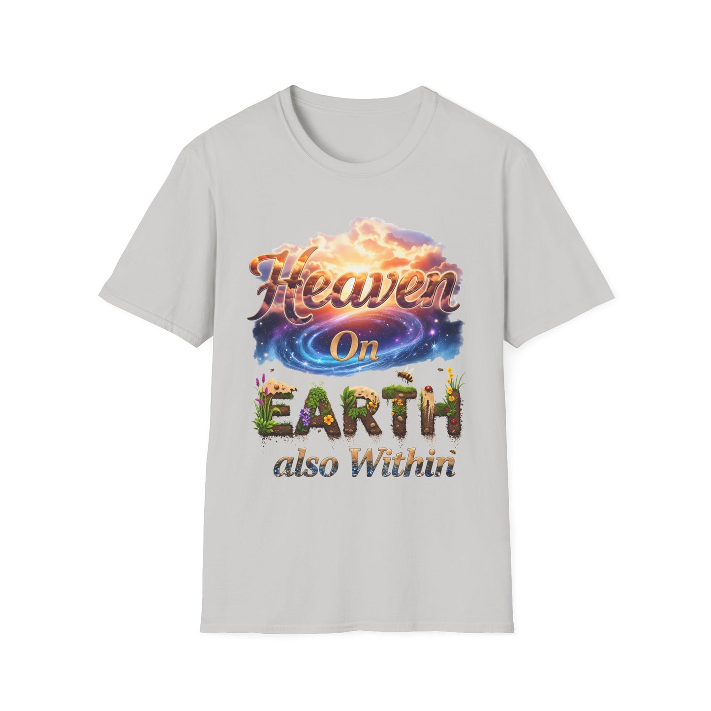 Heaven On Earth & Within T-Shirt