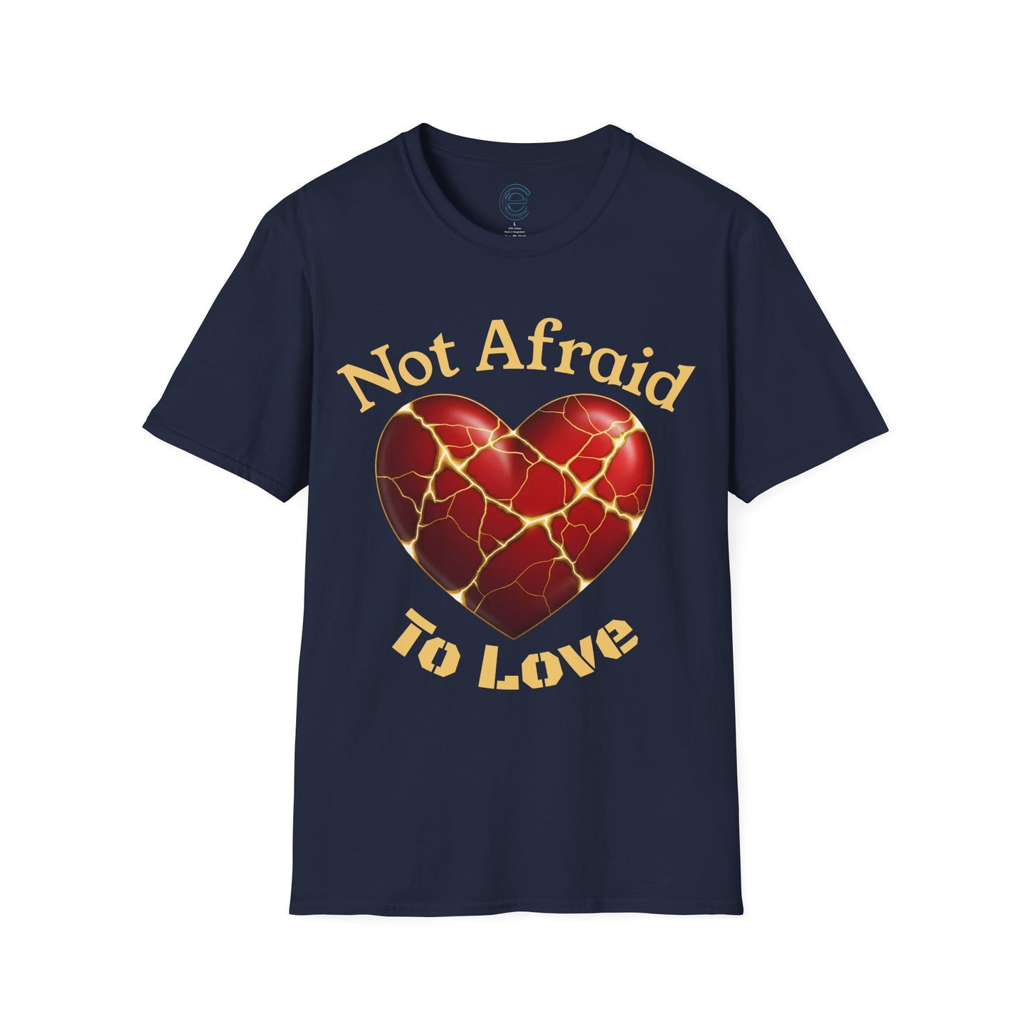 Not Afraid To Love - Natural Graphic T-Shirt