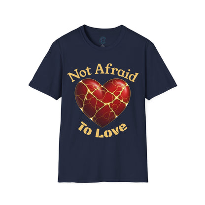 Not Afraid To Love - Natural Graphic T-Shirt