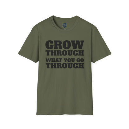 Go Through & Grow Through T-Shirt