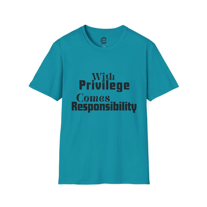 Privilege & Responsibility T-Shirt