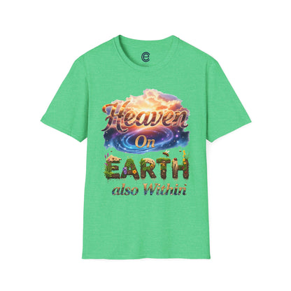 Heaven On Earth & Within T-Shirt