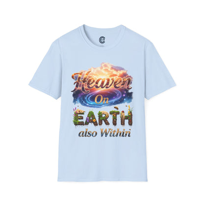 Heaven On Earth & Within T-Shirt