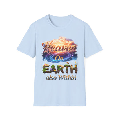 Heaven On Earth & Within T-Shirt