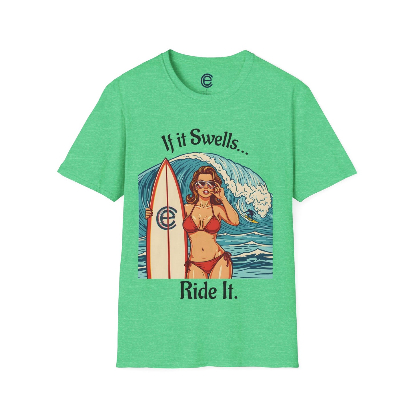 If It Swells, Ride It T-Shirt