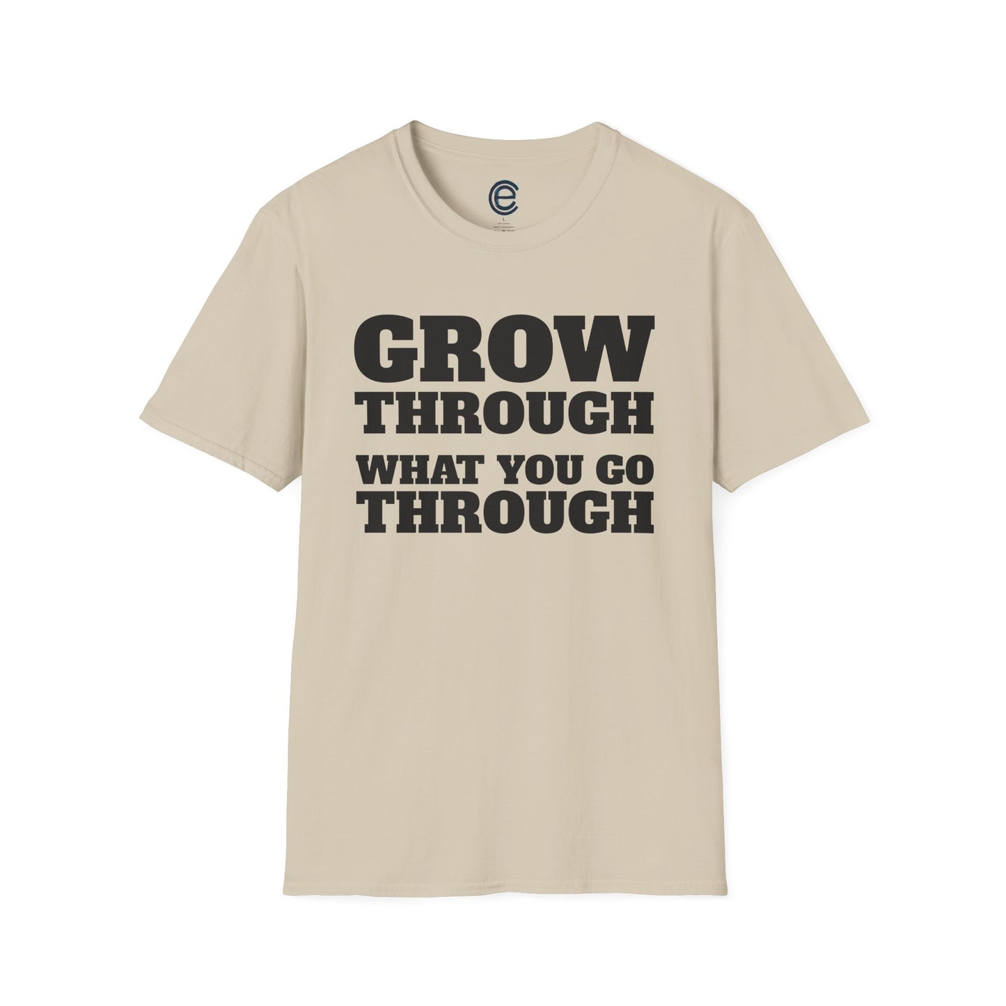 Go Through & Grow Through T-Shirt