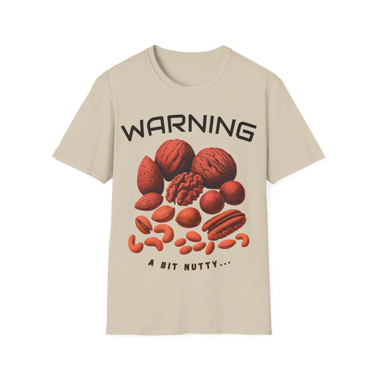 A Bit Nutty - Sand Graphic Tee: Funny Quirky Self Deprecating Humor. Perfect funny gift for eccentric personality-driven fashion