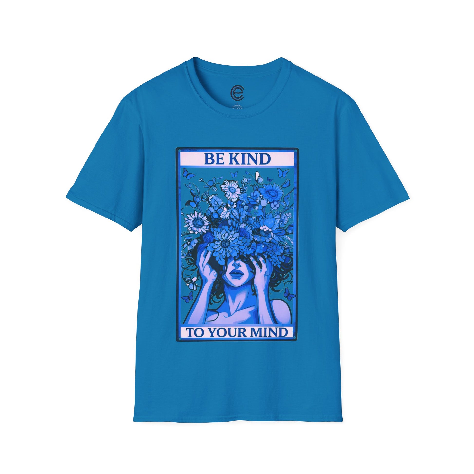 Be Kind To Your Mind - Sapphire Graphic T-Shirt