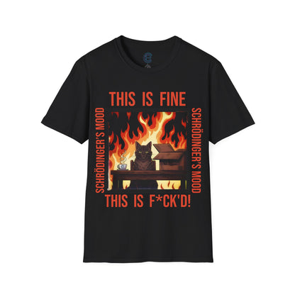 Black Schrödinger’s Mood T-Shirt - Dualistic Feeling of Circumstances Either Being Fine or Not Fine