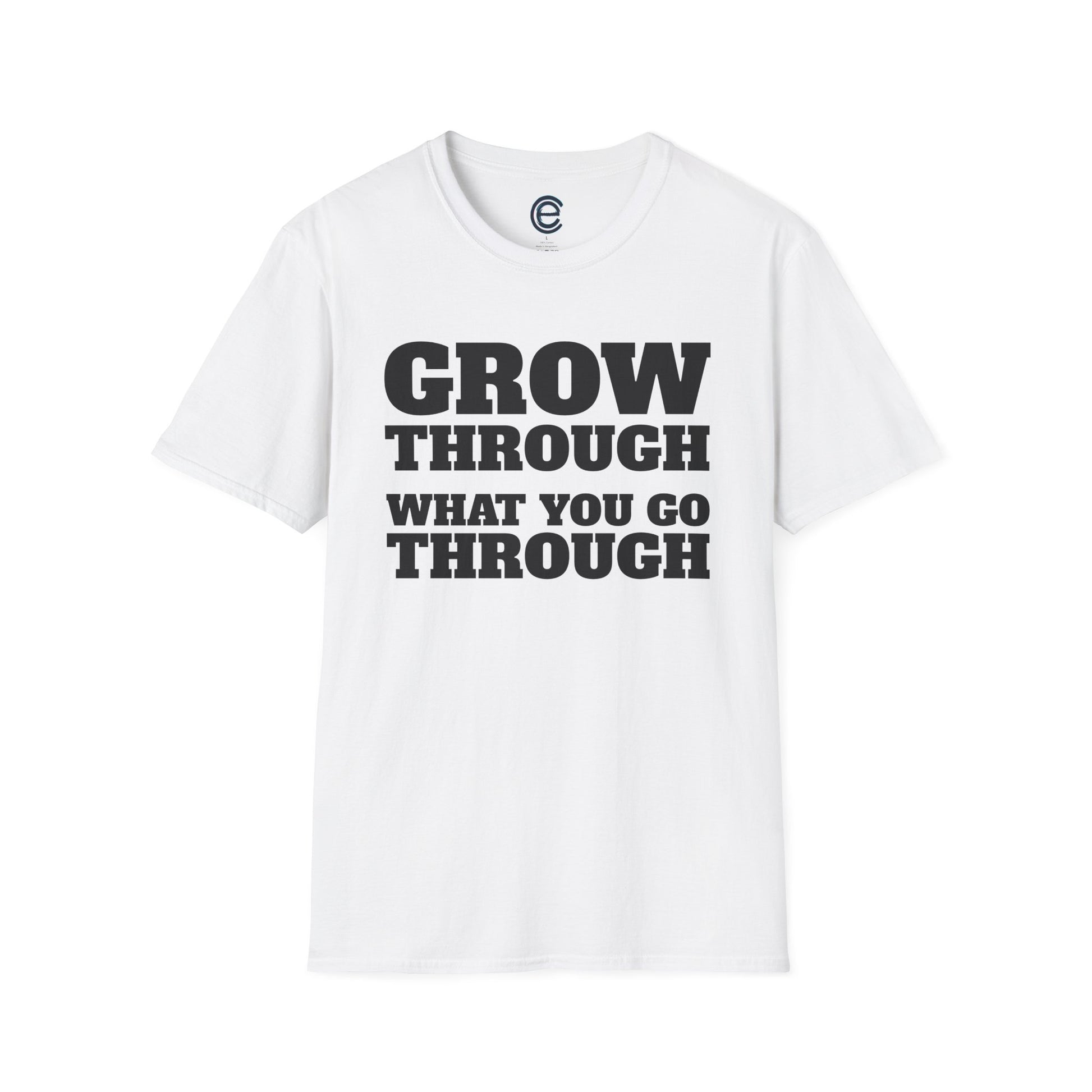 Go Through & Grow Through - White Graphic T-Shirt
