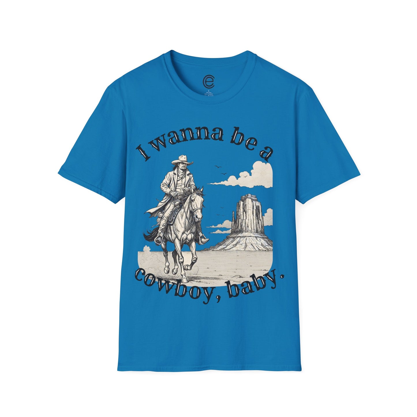 I Wanna Be A Cowboy - Gold Graphic T-Shirt