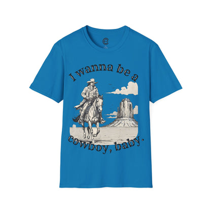 I Wanna Be A Cowboy - Gold Graphic T-Shirt
