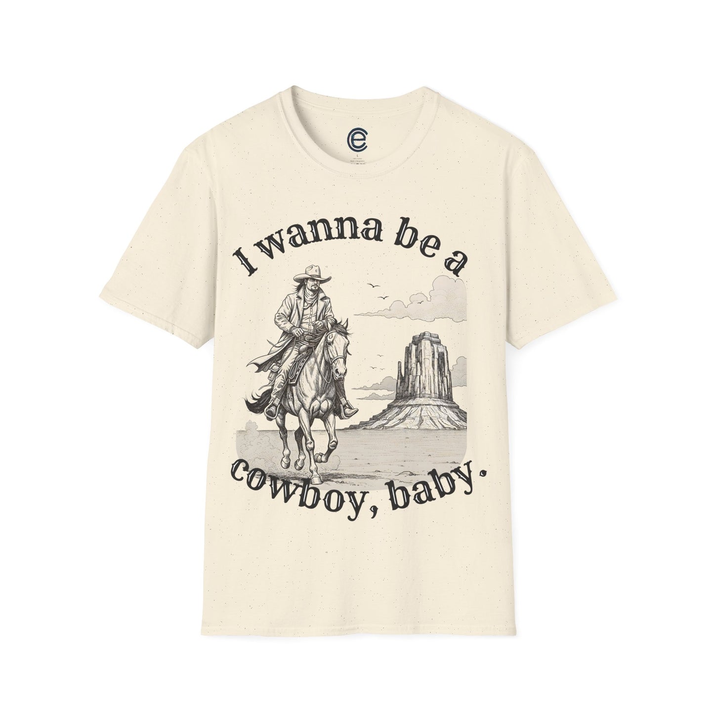 I Wanna Be A Cowboy - Light Blue Graphic T-Shirt