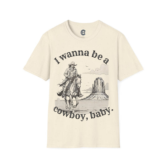 I Wanna Be A Cowboy - Light Blue Graphic T-Shirt