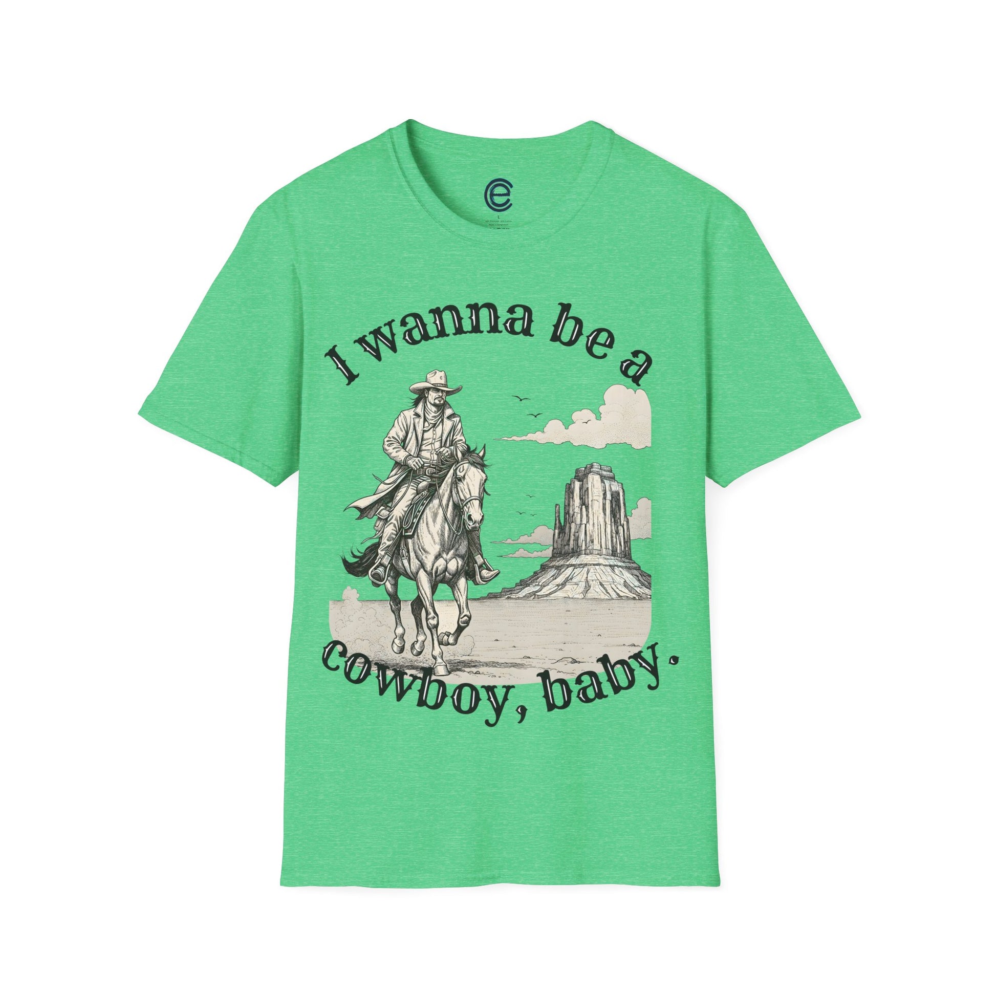 I Wanna Be A Cowboy - Sapphire Graphic T-Shirt