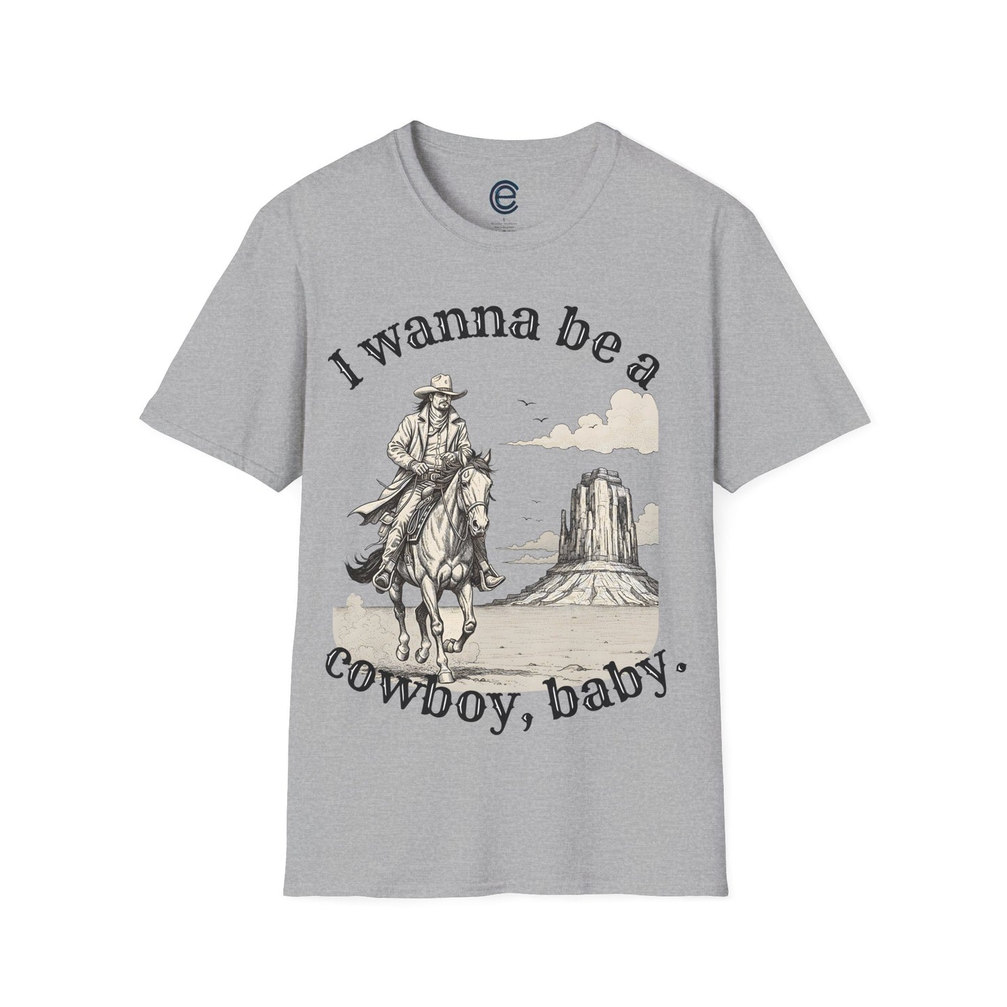 I Wanna Be A Cowboy - White Graphic T-Shirt